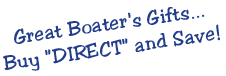 Great Boater's Gifts ... Buy DIRECT and Save!